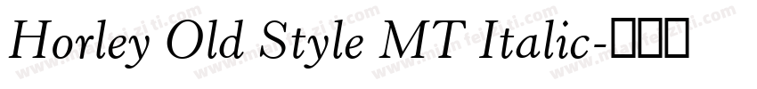 Horley Old Style MT Italic字体转换